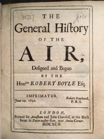The General History of the Air, Robert Boyle, 1692.